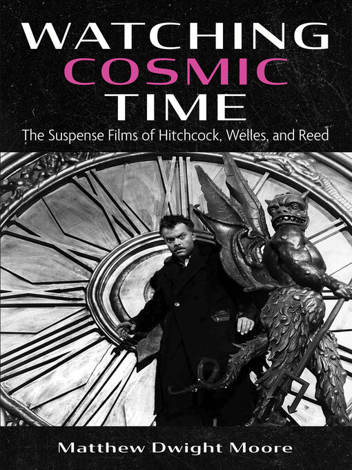 Title details for Watching Cosmic Time by Matthew Dwight Moore - Available